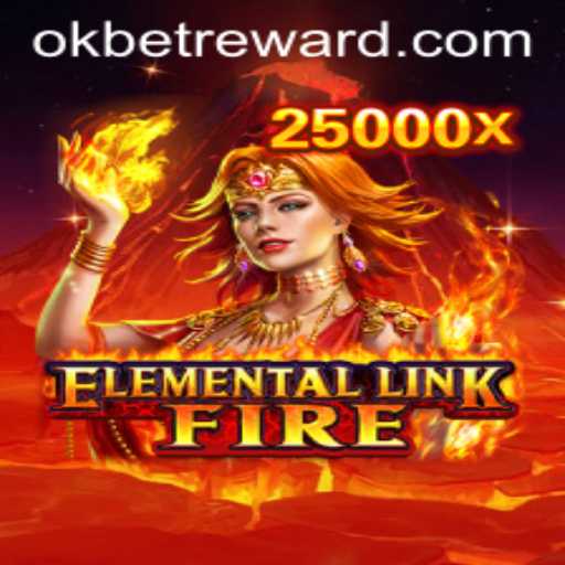 ElementalLinkFire: A New Gaming Sensation in the World of Okbet